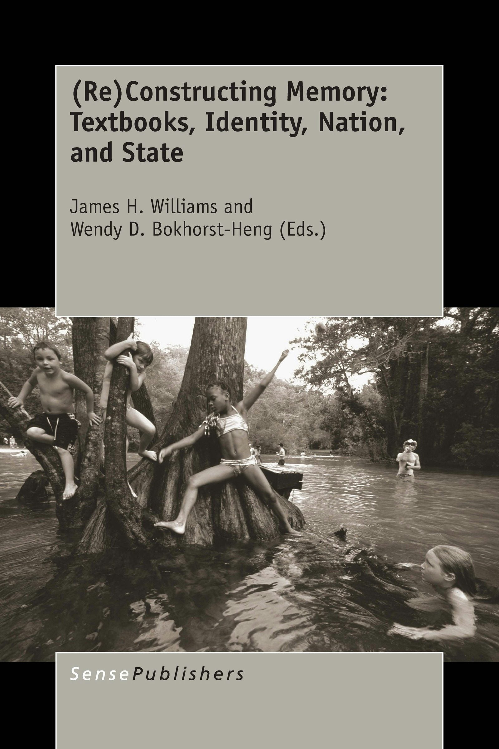Book cover image for (Re)Constructing Memory: Textbooks, Identity, Nation, and State ISBN: 9789463005081
